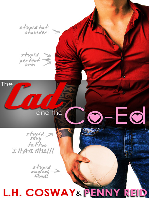 Title details for The Cad and the Co-Ed by Penny Reid - Available
